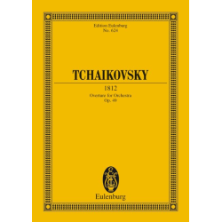         Studienpartitur: Overture 1812, op. 49 - Piotr Ilich Tchaikowsky (Pyotr Peter Ilyich Iljitsch Tschaikovsky)
    