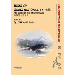         Song of Qiang Nationality (Clarinet & Concert Band) - Qu Chenjiu
    