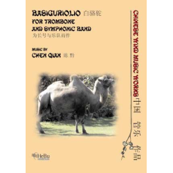         Basiguriolio (for Trombone & Wind Band) - Chen Qian
    