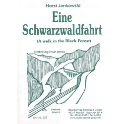         Eine Schwarzwaldfahrt (A walk in the black forest) - Horst Jankowski / Arr. Erwin Jahreis
    