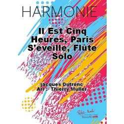         Il est cinq heures, Paris s'eveille - Lanzmann / Segalen / Dutronc / Arr. Thierry Muller
    