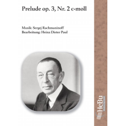        Prelude Nr. 2, op. 3 - Sergei Rachmaninov (Rachmaninoff) / Arr. Heinz Dieter Paul
    
