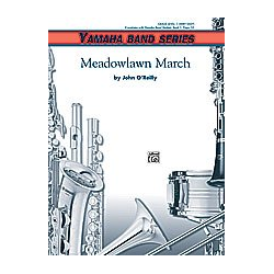         Meadowlawn March (concert band) - John O'Reilly
    
