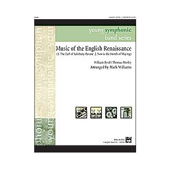         Music of the English Renaissance(c/band) - William Byrd / Arr. Mark Williams
    