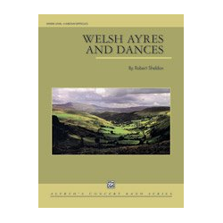         Welsh Ayres and Dances (concert band) - Robert Sheldon
    