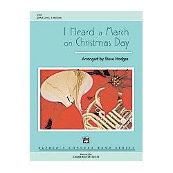         I Heard a March on Christmas Day(c/band) - Hodges; Steve (arranger) / Arr. Steve Hodges
    