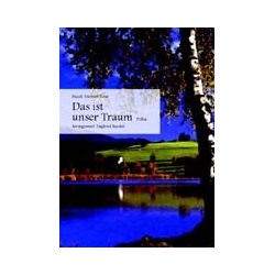         Das ist unser Traum (Polka) - Michael Kuhn / Arr. Siegfried Rundel
    