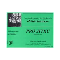         Pro Jitku (Polka) - Miloslav R. Prochazka / Arr. Siegfried Rundel
    