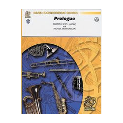         Prologue (An Overture for Band) - Robert W. Smith / Arr. Michael Story
    