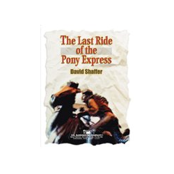         Last Ride Of The Pony Express - David Shaffer
    