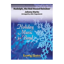         Rudolph, the Red-Nosed Reindeer - Johnny Marks / Arr. John Tatgenhorst
    