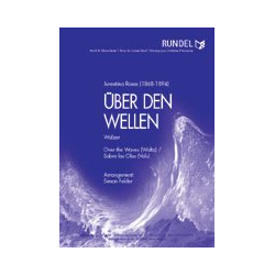         Über den Wellen - Walzer - Juventino Rosas / Arr. Simon Felder
    