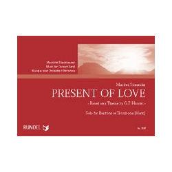         Present of Love - Georg Friedrich Händel (George Frederic Handel) / Arr. Manfred Schneider
    
