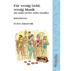         Für wenig Geld, wenig Musik - Evzen Zámecnik
    