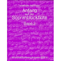         Anfang auf der Sopranblockflöte Band 2 - Johannes Bornmann
    