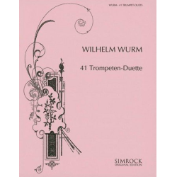         41 Duette für 2 Trompeten - Wilhelm Wurm
    