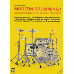         Modern Drumming 1 - Schlagzeugschule mit 1100 Übungen, Play Along Songs, Solostücken - Diethard Stein
    