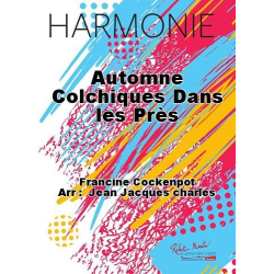         Automne 'Colchiques dans les prés' - Francine Cockenpot / Arr. Jean-Jacques Charles
    