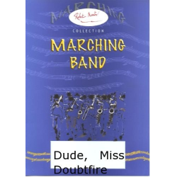         Dude, tiré du film 'Miss Doubtfire' - Tyler / Perry / Child / Arr. Bernard Defond
    
