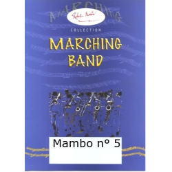         Mambo No 5 - Damaso Perez Prado / Arr. Perez Toima
    