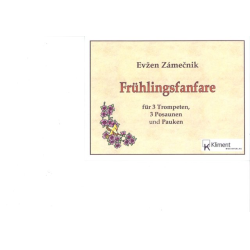         Frühlingsfanfare - Evzen Zámecnik
    