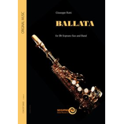         Ballata (für Sopran-Saxophon und Blasorchester) - Giuseppe Ratti
    