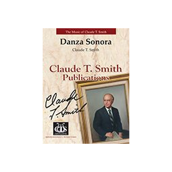         Danza Sonora - Claude T. Smith
    