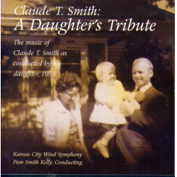        CD 'Claude T. Smith: A Daughter's Tribute'
    