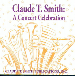         CD 'Claude T. Smith: A Concert Celebration'
    
