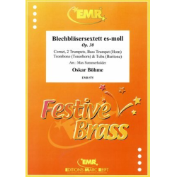         Blechbläsersextett - Oskar Böhme / Arr. Max Sommerhalder
    
