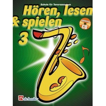 Hören, Lesen & Spielen - Band 3 - Tenorsaxophon