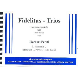         Fidelitas-Trios (3. Stimme in C) - Herbert Ferstl
    