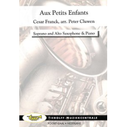         Aux petits enfants - César Franck / Arr. Peter Cluwen
    