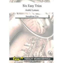         Six Easy Trios, Saxophone Trio - Diverse / Arr. André Lemarc
    