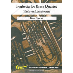         Fughetta for Brassquartet - Henk van Lijnschooten
    