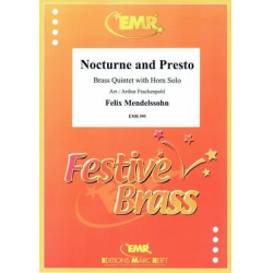         NOCTURNE AND PRESTO FOR - Felix Mendelssohn-Bartholdy / Arr. Arthur Frackenpohl
    