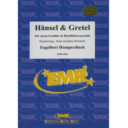         Hansel und Gretel - Engelbert Humperdinck / Arr. Hans-Joachim Drechsler
    