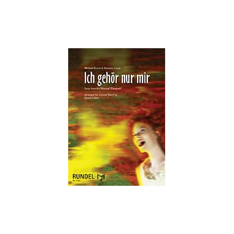 Ich gehör' nur mir (aus dem Musical Elisabeth)