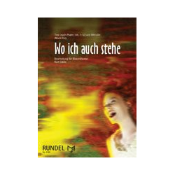         Wo ich auch stehe - Ballade - Albert Frey / Arr. Kurt Gäble
    
