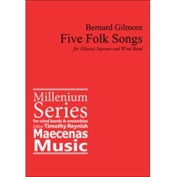         Five Folk Songs - Bernard Gilmore
    