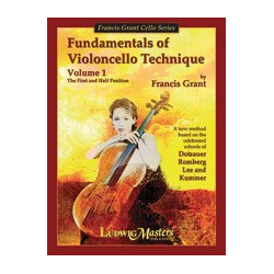         Fundamentals of Violoncello Technique Vol. 1, The First and Half Position - Francis Grant
    