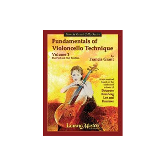 Fundamentals of Violoncello Technique Vol. 1, The First and Half Position