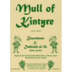         Mull of Kintyre, Dudelsack ad.lib. - Paul McCartney / Arr. Erwin Jahreis
    