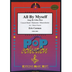         All By Myself - Eric Carmen / Arr. Marcel Saurer
    