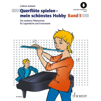 Querflöte spielen - mein schönstes Hobby Band 1