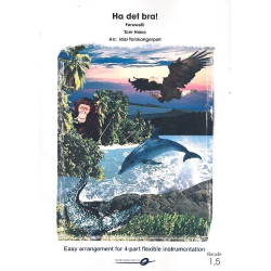         Farewell / Ha det bra ! - Tom Naess / Arr. Idar Torskangerpoll
    