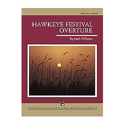         Hawkeye Festival Overture (concert band) - Mark Williams
    