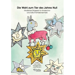         Die Wahl zum Tier des Jahres Null (Keyboard und Chorsatz 10 Stimmen) - Karin Karle / Arr. Josef Bönisch
    