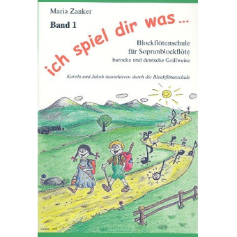 Blockflötenschule Band 1 - Ich spiel dir was