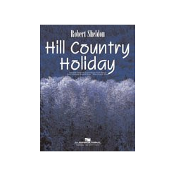         Hill Country Holiday - Robert Sheldon
    